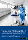 Vorhaltekostenfinanzierung im Krankenhausfinanzierungssystem