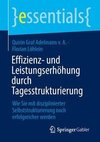 Effizienz- und Leistungserhöhung durch Tagesstrukturierung