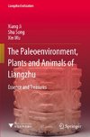 The Paleoenvironment, Plants and Animals of Liangzhu