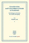 Gewerkvereine und Unternehmerverbände in Frankreich.