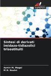 Sintesi di derivati imidazo-tidiazolici trisostituiti