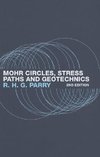 Parry, R: Mohr Circles, Stress Paths and Geotechnics