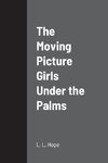 The Moving Picture Girls Under the Palms