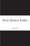 Forty Modern Fables