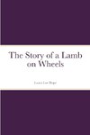 The Story of a Lamb on Wheels