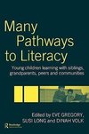 Gregory, E: Many Pathways to Literacy