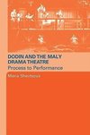 Shevstova, M: Dodin and the Maly Drama Theatre