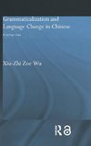 Wu, X: Grammaticalization and Language Change in Chinese