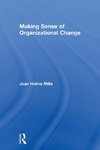 Making Sense of Organizational Change