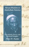 Austin, A: African Muslims in Antebellum America