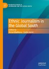 Ethnic Journalism in the Global South