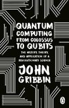 Quantum Computing from Colossus to Qubits