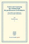 Auslese und Anpassung der Arbeiterschaft der geschlossenen Großindustrie. Dargestellt an den Verhältnissen einer Luckenwalder Wollhutfabrik.