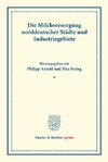 Die Milchversorgung norddeutscher Städte und Industriegebiete.