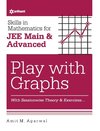 Skills in Mathematics - Play with Graphs for JEE Main and Advanced