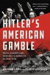 Hitler's American Gamble