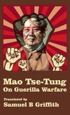 Mao TSE-TUNG On Guerrilla Warfare Hardcover