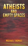 Atheists and Empty Spaces