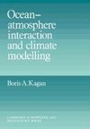 Ocean Atmosphere Interaction and Climate Modeling