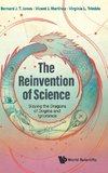 The Reinvention of Science