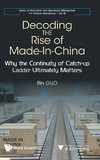 Decoding the Rise of Made-In-China