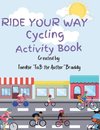 Ride Your Away Cycling Activity Book