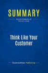 Summary: Think Like Your Customer