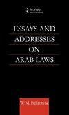 Essays and Addresses on Arab Laws