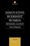 Tsomo, K: Innovative Buddhist Women