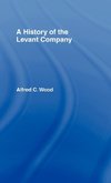 A History of the Levant Company