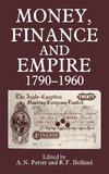 Money, Finance, and Empire, 1790-1960