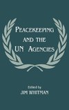 Peacekeeping and the UN Agencies