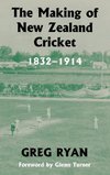 The Making of New Zealand Cricket