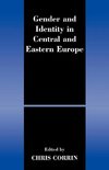 Corrin, C: Gender and Identity in Central and Eastern Europe