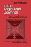 Kedouri, E: In the Anglo-Arab Labyrinth