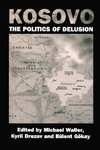 Drezov, K: Kosovo: the Politics of Delusion