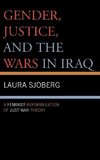 Gender, Justice, and the Wars in Iraq