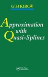 Approximation with Quasi-Splines