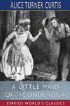 A Little Maid of Ticonderoga (Esprios Classics)