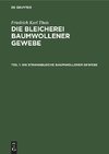 Die Bleicherei baumwollener Gewebe, Teil 1, Die strangbleiche baumwollener Gewebe