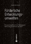 Förderliche Entwicklungsumwelten