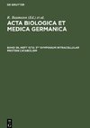 Acta Biologica et Medica Germanica, Band 36, Heft 11/12, 3rd Symposium Intracellular Protein Catabolism