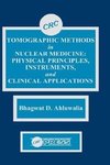 Ahluwalia, B: Tomographic Methods in Nuclear Medicine