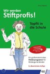 Wir werden Stiftprofis!