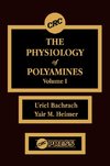 The Physiology of Polyamines, Volume I