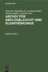 Archiv für Geflügelzucht und Kleintierkunde, Band 18, Heft 2, Archiv für Geflügelzucht und Kleintierkunde Band 18, Heft 2