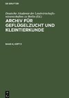 Archiv für Geflügelzucht und Kleintierkunde, Band 9, Heft 3, Archiv für Geflügelzucht und Kleintierkunde Band 9, Heft 3