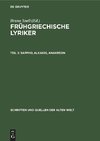 Frühgriechische Lyriker, Teil 3, Sappho, Alkaios, Anakreon