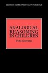 Goswami, U: Analogical Reasoning in Children