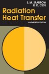 Sparrow, E: Radiation Heat Transfer, Augmented Edition